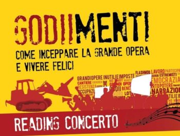 GODIIMENTI - Abbecedario di Resistenza alle Grandi Opere Dannose Inutili e Imposte